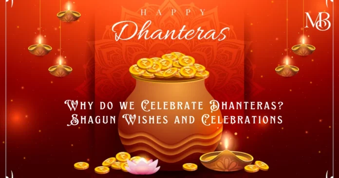 Why do we Celebrate Dhanteras Shagun Wishes and Celebrations