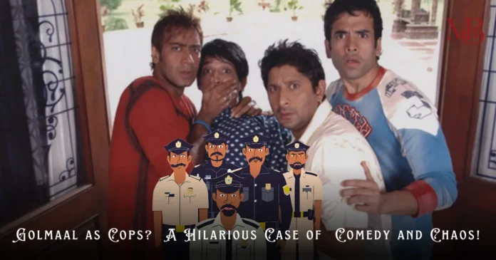 Golmaal as Cops? A Hilarious Case of Comedy and Chaos!