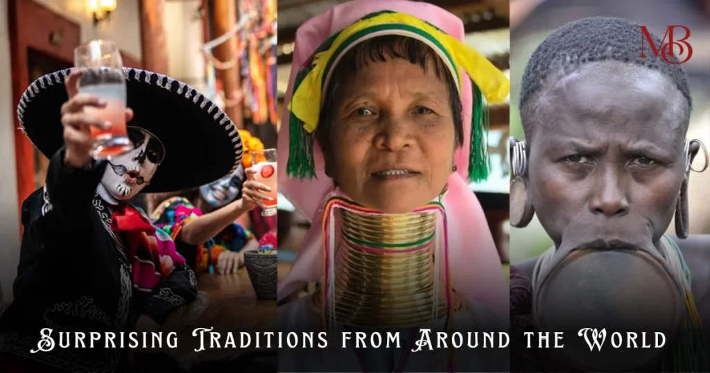 Surprising Traditions from Around the World