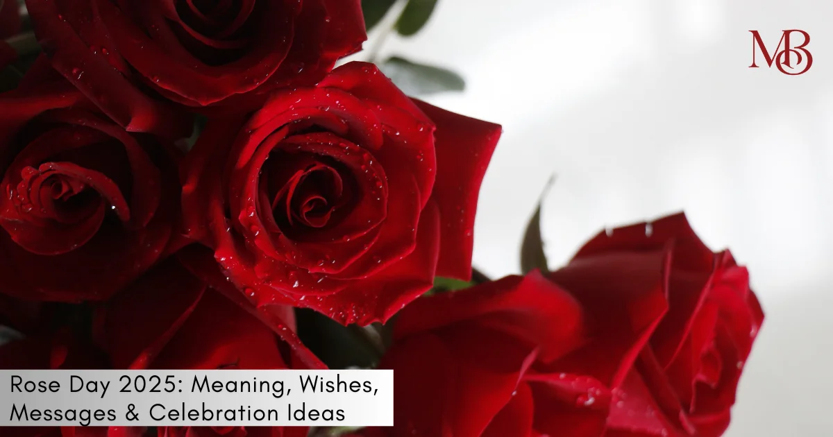 Rose Day 2025 Meaning, Wishes, Messages & Celebration Ideas