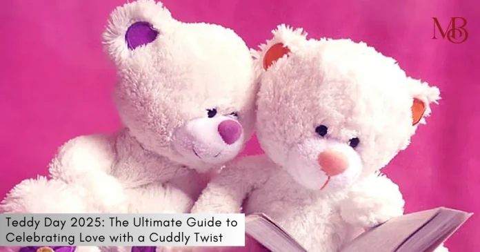 Teddy Day 2025: The Ultimate Guide to Celebrating Love with a Cuddly Twist