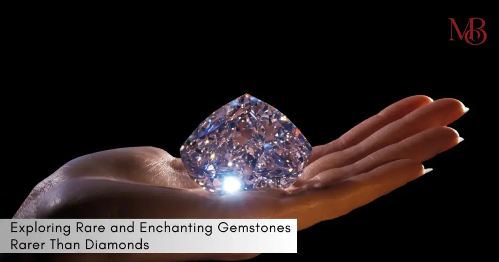 Gemstones Rarer Than Diamonds